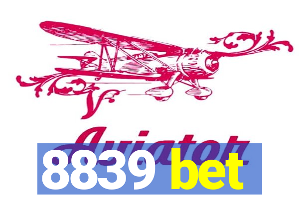 8839 bet